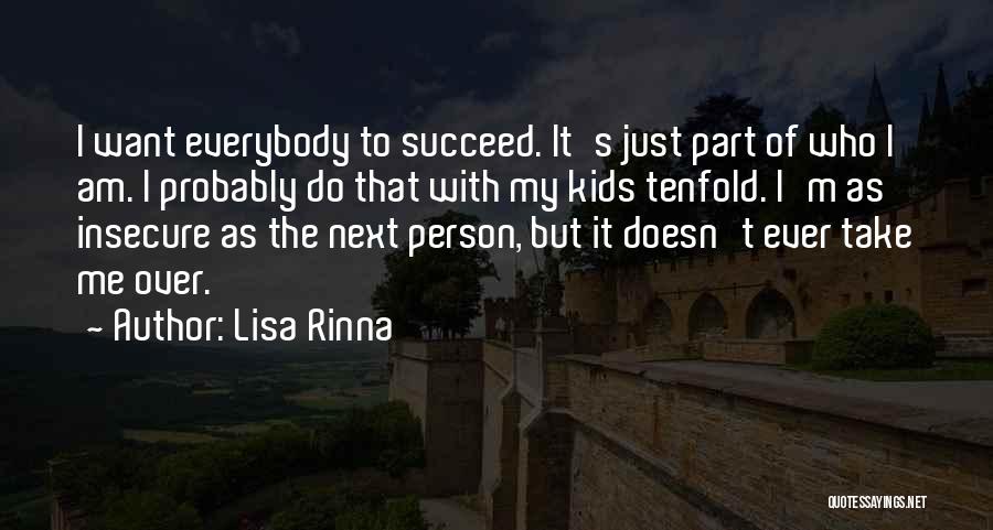 It's Who I Am Quotes By Lisa Rinna