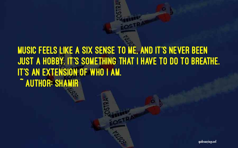 It's Who I Am Quotes By Shamir