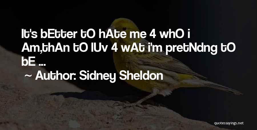 It's Who I Am Quotes By Sidney Sheldon