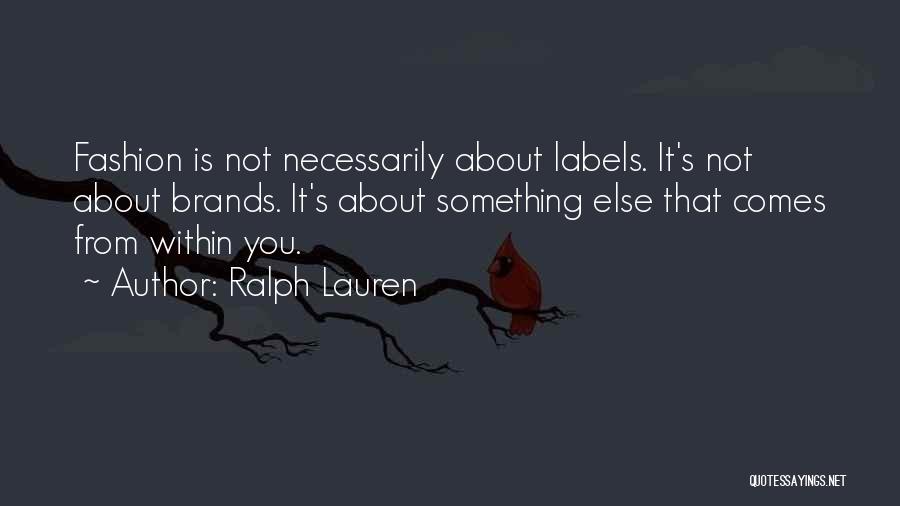 It's Within You Quotes By Ralph Lauren