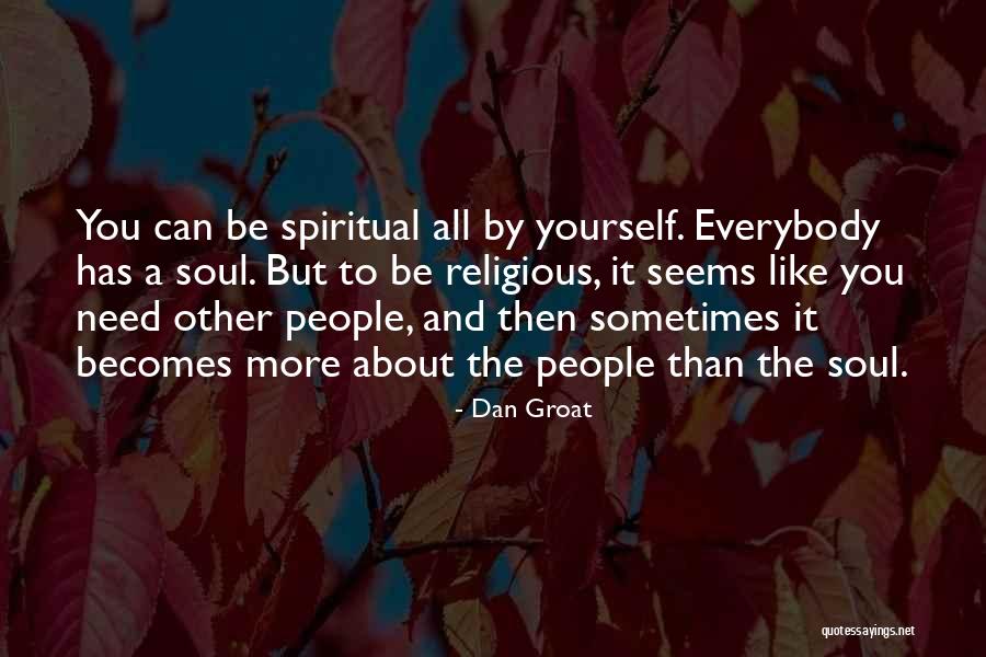 It's You Vs You Quotes By Dan Groat