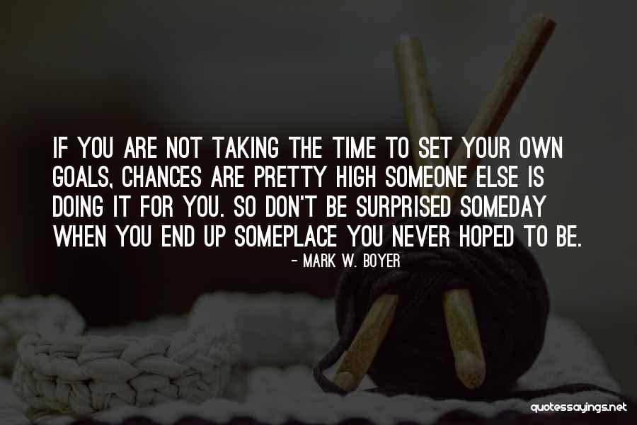 It's You Vs You Quotes By Mark W. Boyer