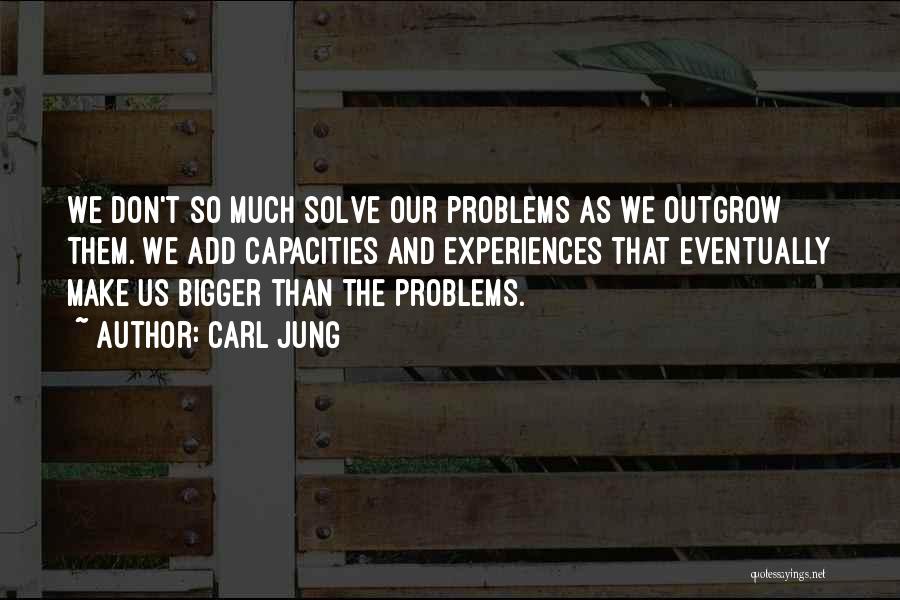 It's Your Problem Not Mine Quotes By Carl Jung