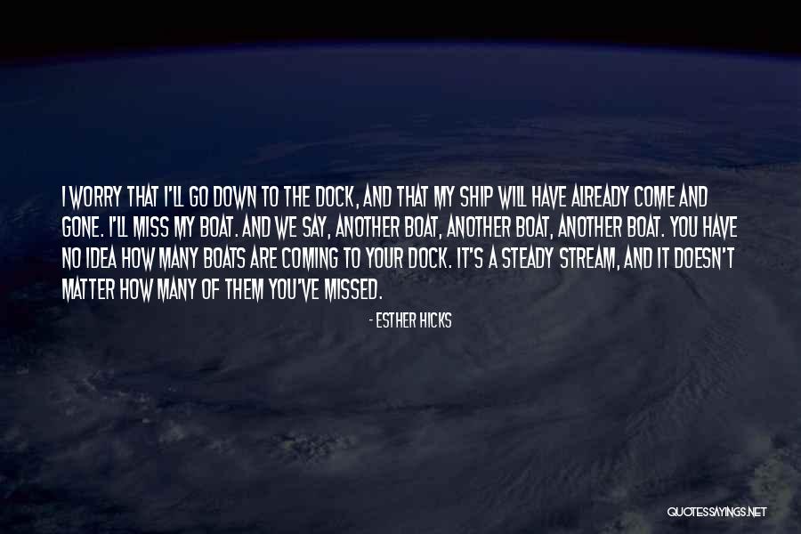 It's Your Ship Quotes By Esther Hicks It's Your Ship Quotes By Esther Hicks