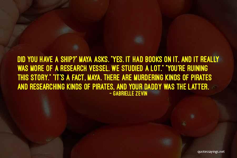 It's Your Ship Quotes By Gabrielle Zevin It's Your Ship Quotes By Gabrielle Zevin