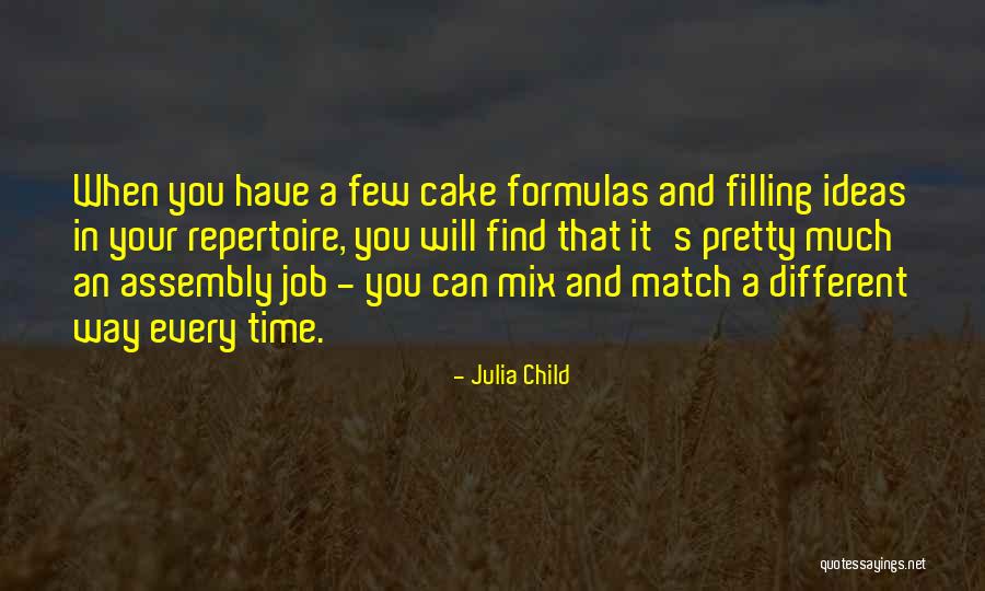 It's Your Time Quotes By Julia Child