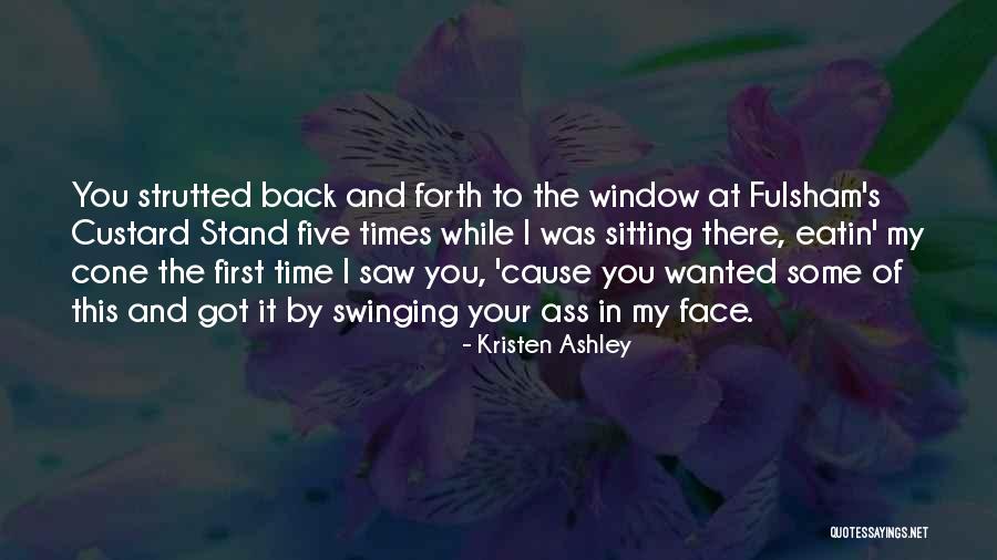 It's Your Time Quotes By Kristen Ashley