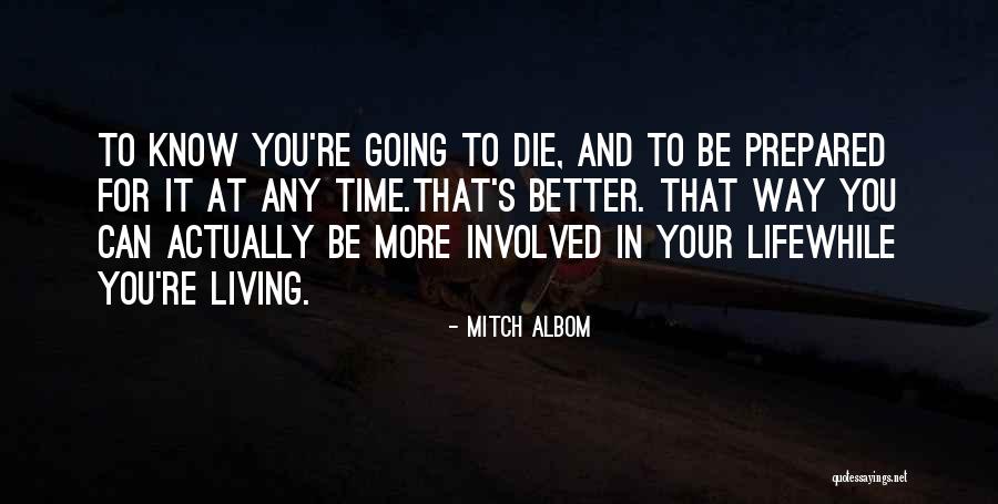 It's Your Time Quotes By Mitch Albom It's Your Time Quotes By Mitch Albom
