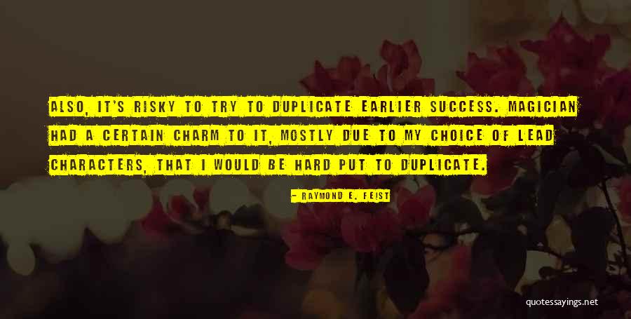 Itsarax Quotes By Raymond E. Feist Itsarax Quotes By Raymond E. Feist