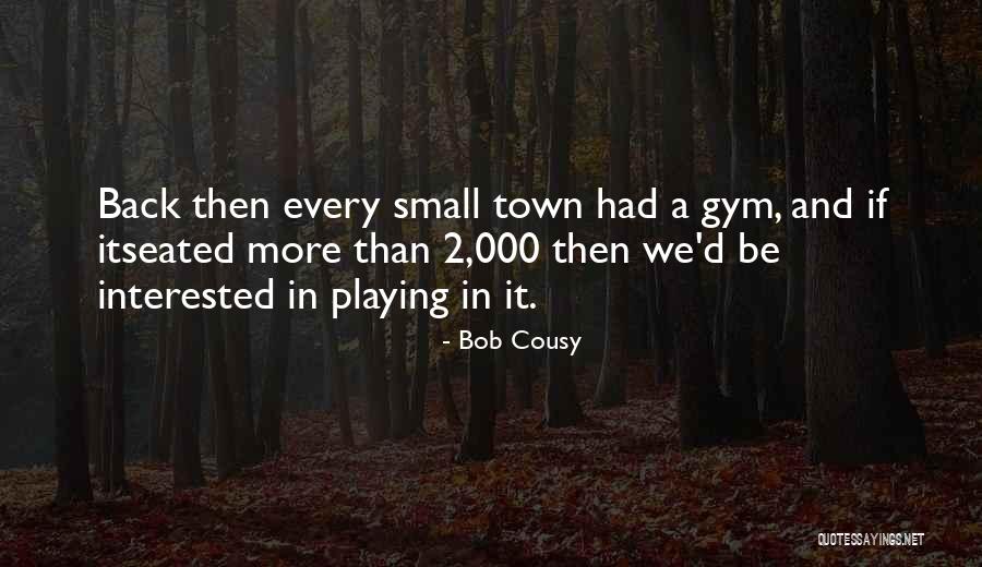 Itseated Quotes By Bob Cousy Itseated Quotes By Bob Cousy