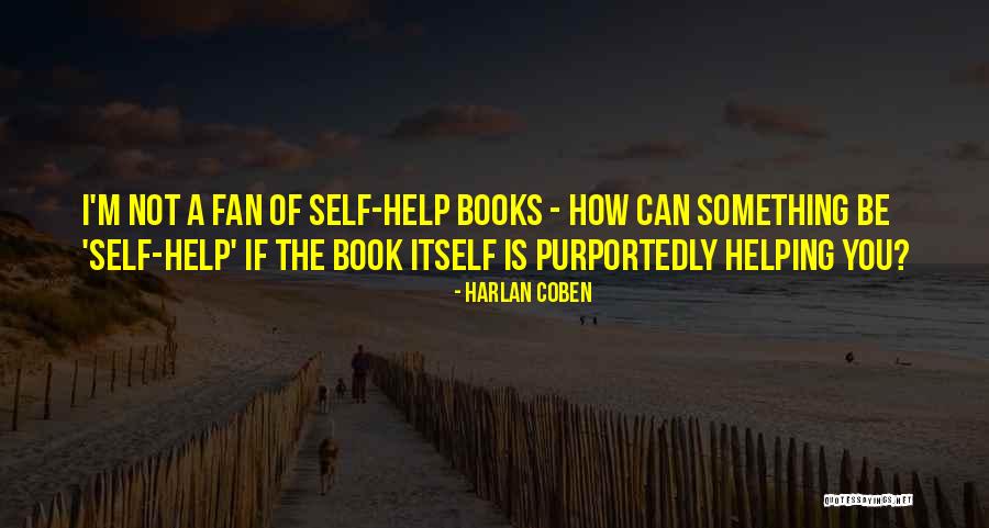 Itself Can Quotes By Harlan Coben Itself Can Quotes By Harlan Coben