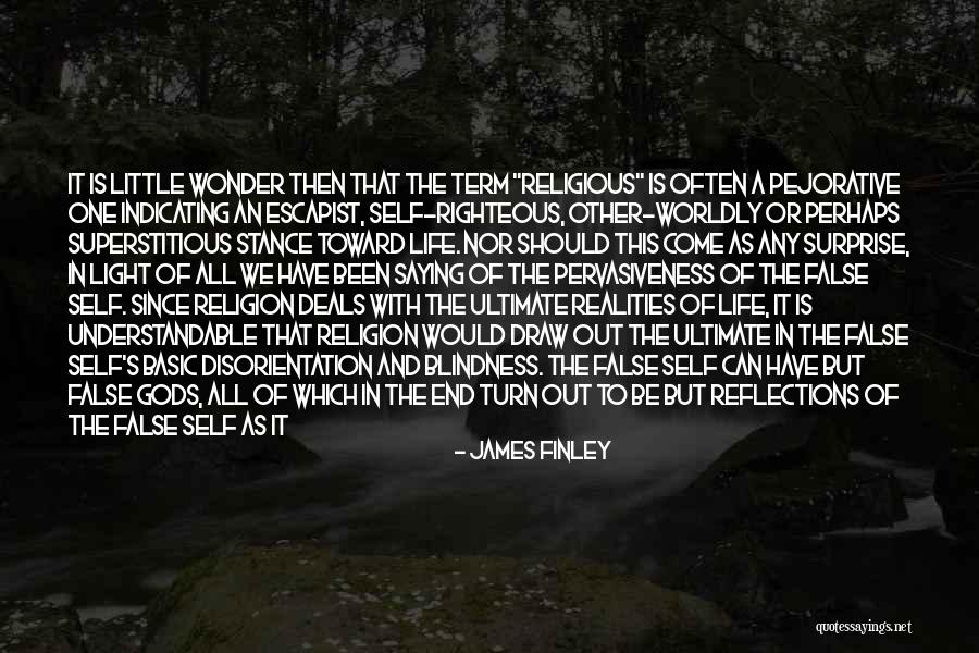 Itself Or Its Self Quotes By James Finley Itself Or Its Self Quotes By James Finley