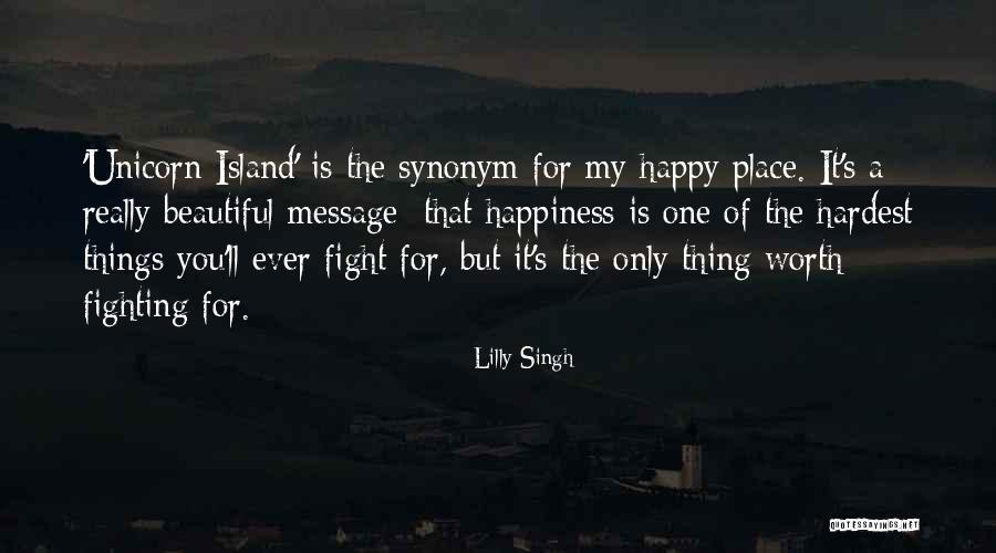 Itself Synonym Quotes By Lilly Singh Itself Synonym Quotes By Lilly Singh