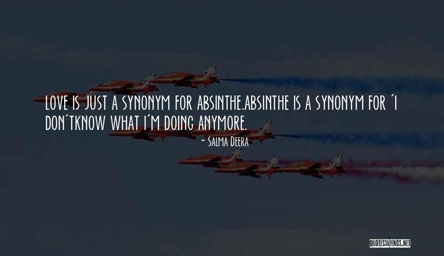 Itself Synonym Quotes By Salma Deera Itself Synonym Quotes By Salma Deera