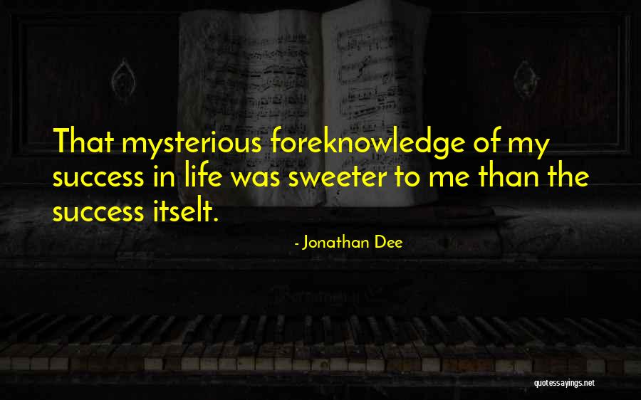 Itselt Quotes By Jonathan Dee Itselt Quotes By Jonathan Dee