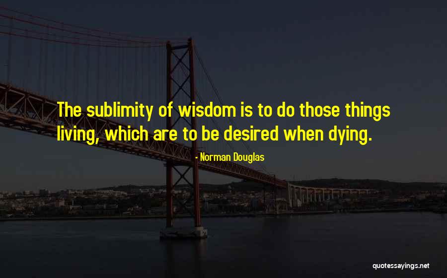 Itsemurha Keskustelu Quotes By Norman Douglas Itsemurha Keskustelu Quotes By Norman Douglas
