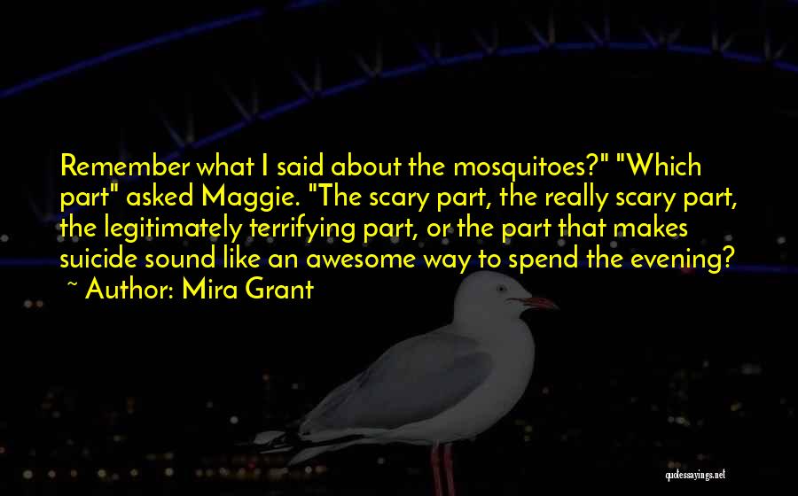 Itsemurha Miten Quotes By Mira Grant