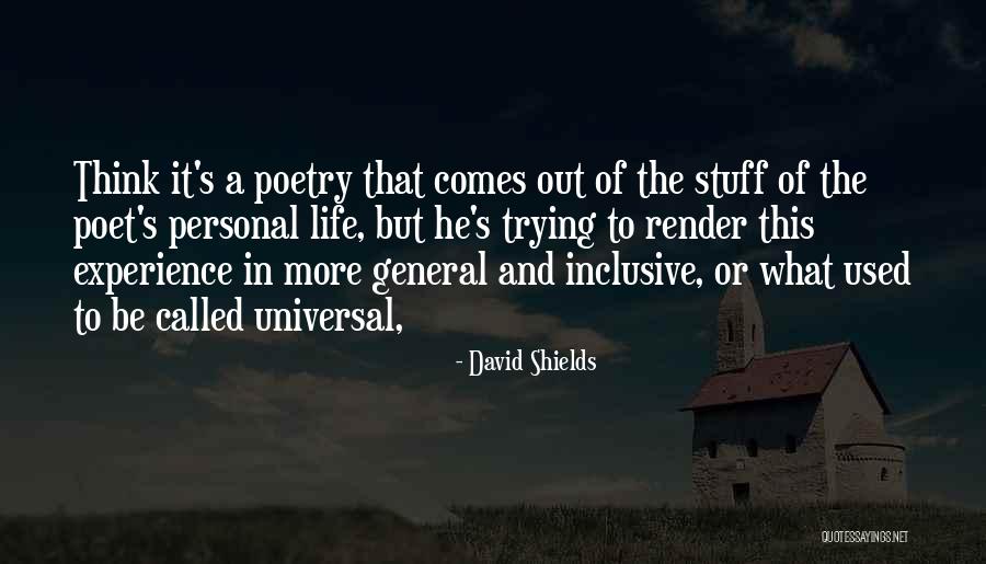 Itsh Quotes By David Shields Itsh Quotes By David Shields