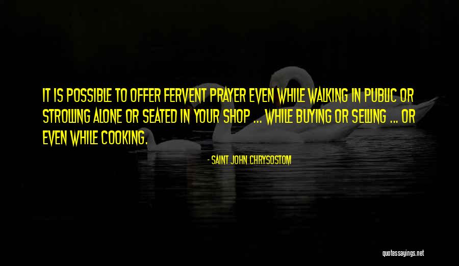 Itsuo Saito Quotes By Saint John Chrysostom Itsuo Saito Quotes By Saint John Chrysostom