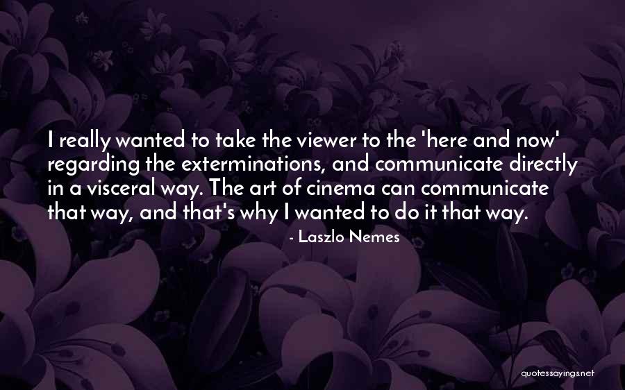 Ittheo210 Quotes By Laszlo Nemes Ittheo210 Quotes By Laszlo Nemes