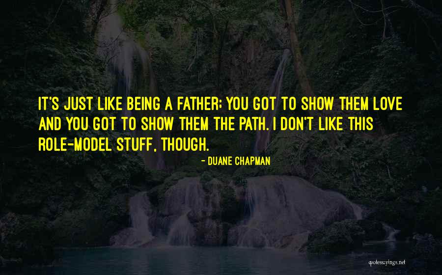 Ittifak Hakki Quotes By Duane Chapman Ittifak Hakki Quotes By Duane Chapman