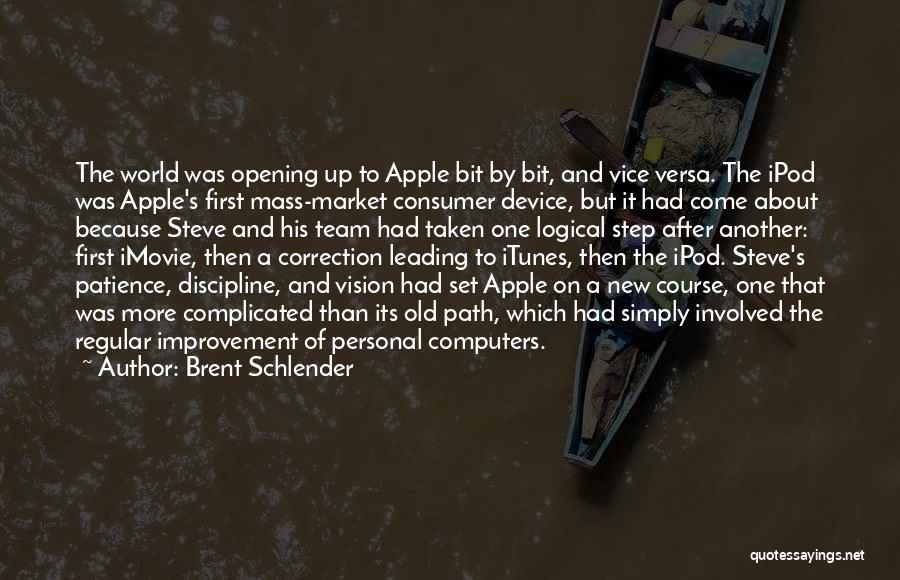 Itunes Quotes By Brent Schlender