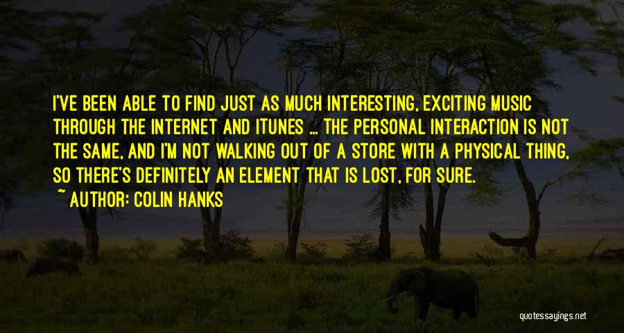 Itunes Quotes By Colin Hanks