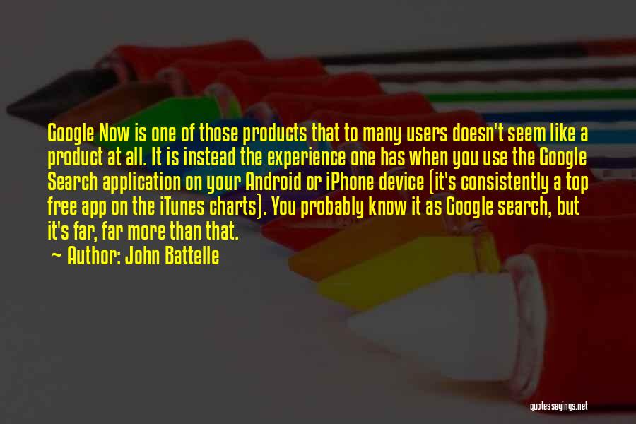 Itunes Quotes By John Battelle