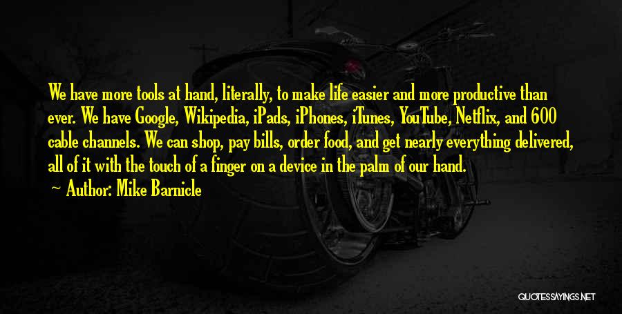 Itunes Quotes By Mike Barnicle