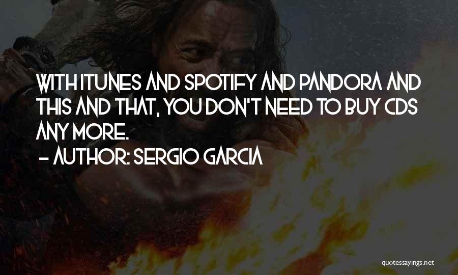 Itunes Quotes By Sergio Garcia