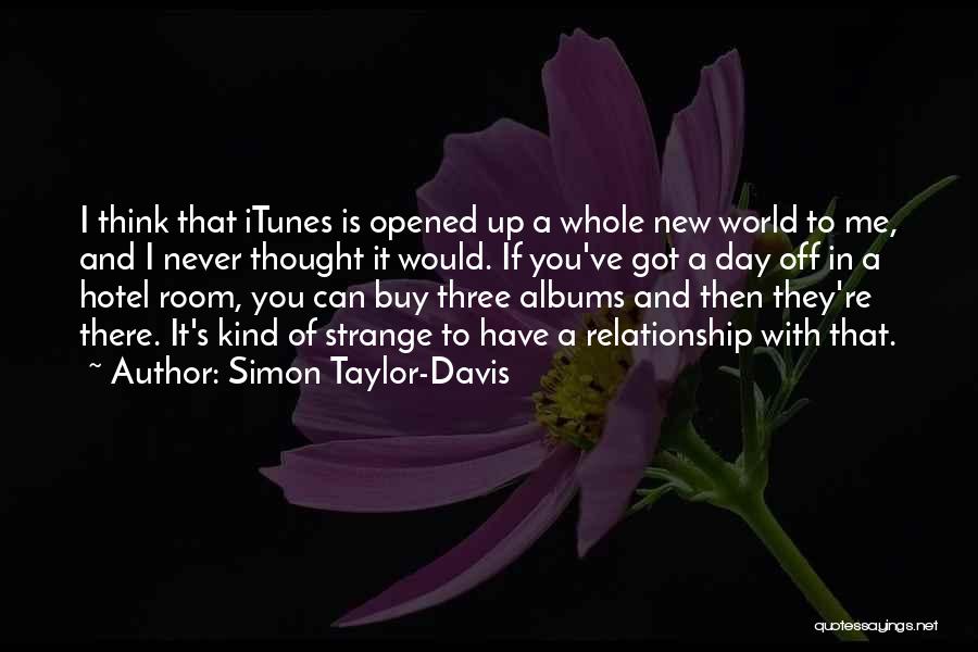 Itunes Quotes By Simon Taylor-Davis