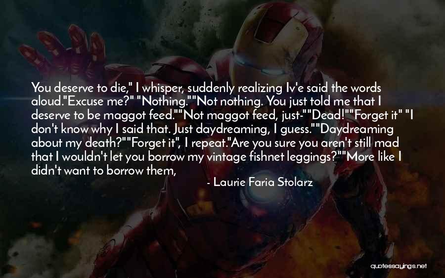 Itungo Quotes By Laurie Faria Stolarz Itungo Quotes By Laurie Faria Stolarz