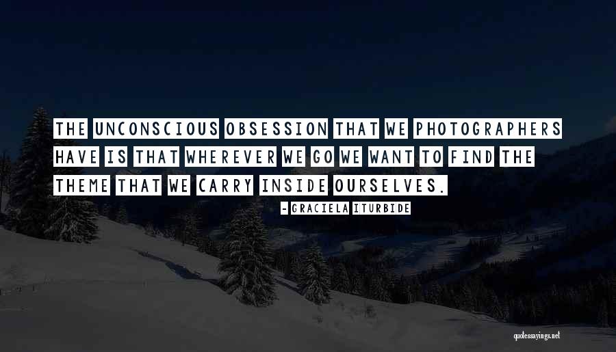 Iturbide Photographer Quotes By Graciela Iturbide Iturbide Photographer Quotes By Graciela Iturbide