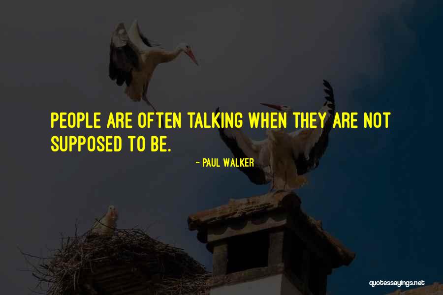 Iturria Pintor Quotes By Paul Walker Iturria Pintor Quotes By Paul Walker