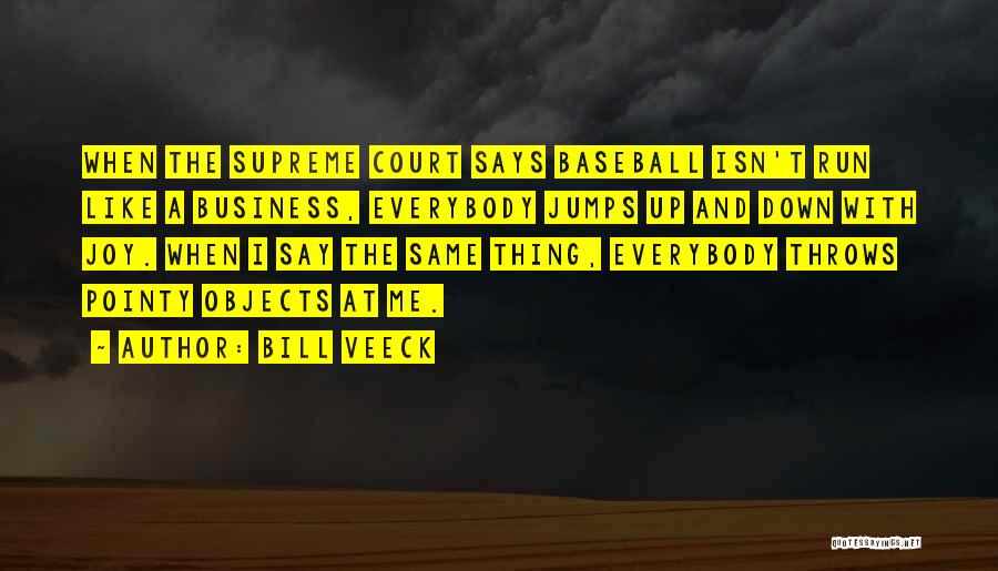 Itv3 Quotes By Bill Veeck