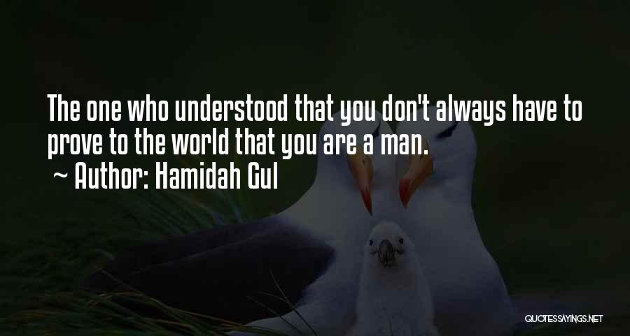 Itv3 Quotes By Hamidah Gul