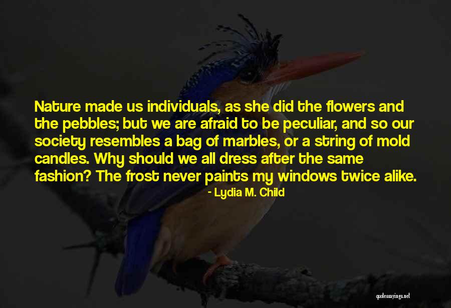 Itwontbelongbeatlesyoutube Quotes By Lydia M. Child Itwontbelongbeatlesyoutube Quotes By Lydia M. Child