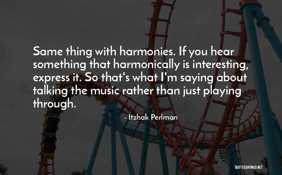 Itzhak Perlman Quotes 359545 Itzhak Perlman Quotes 359545