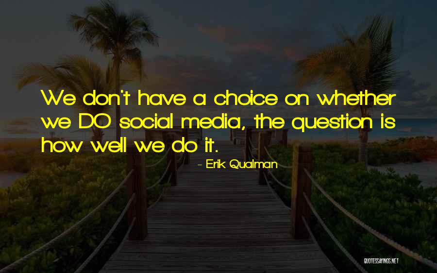 Itzin Shoes Quotes By Erik Qualman