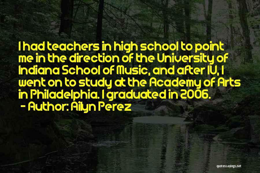 Iu Indiana University Quotes By Ailyn Perez