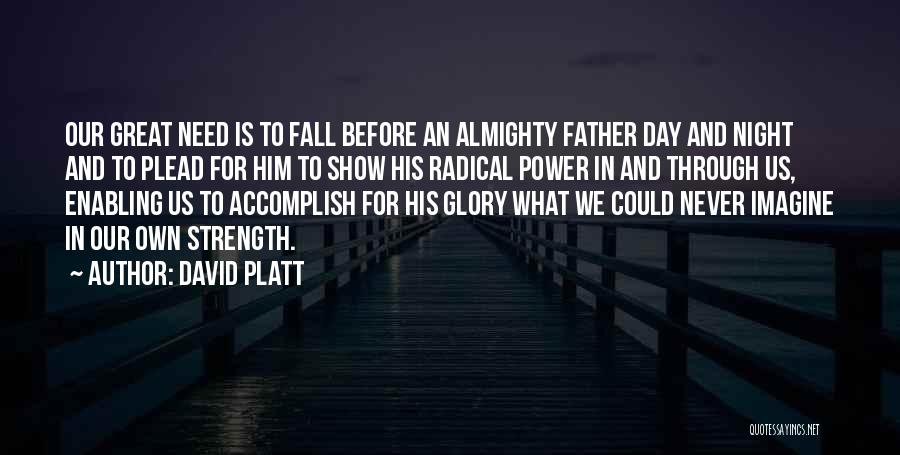 Iu Indiana University Quotes By David Platt