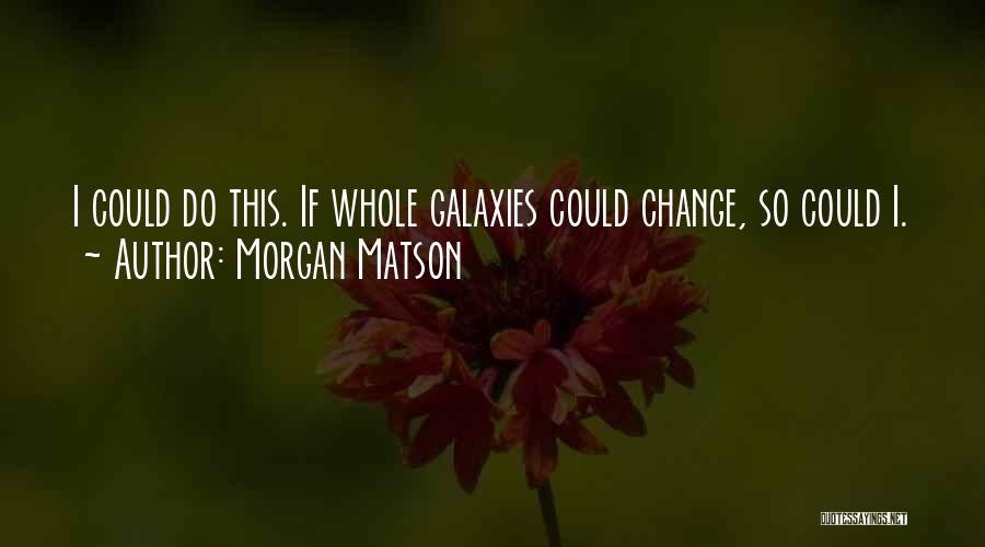 Iu Indiana University Quotes By Morgan Matson