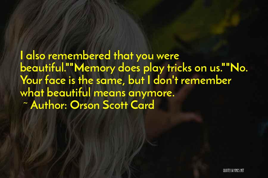 Iubest Quotes By Orson Scott Card