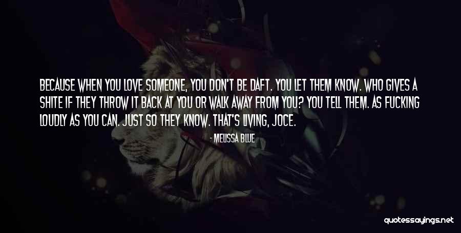 Iubeste Inima Quotes By Melissa Blue Iubeste Inima Quotes By Melissa Blue