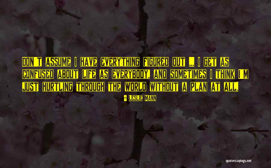 Iubitei Quotes By Leslie Mann Iubitei Quotes By Leslie Mann