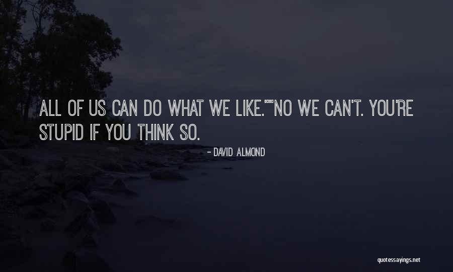Iubiti De Sarbatori Quotes By David Almond Iubiti De Sarbatori Quotes By David Almond