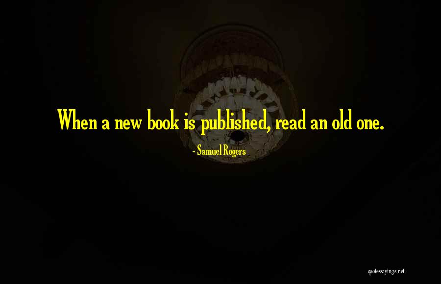 Iubiti Poze Quotes By Samuel Rogers Iubiti Poze Quotes By Samuel Rogers