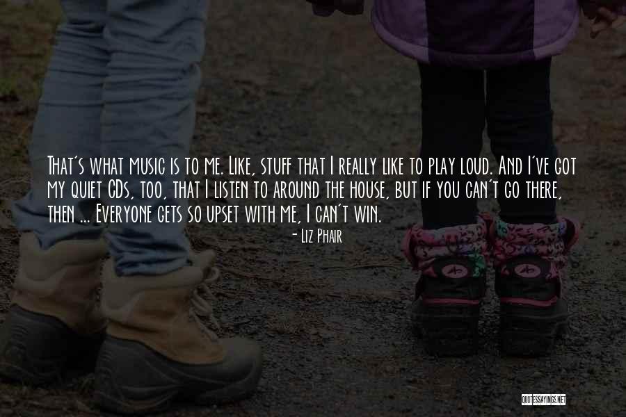 Iuczniowie Program Quotes By Liz Phair Iuczniowie Program Quotes By Liz Phair