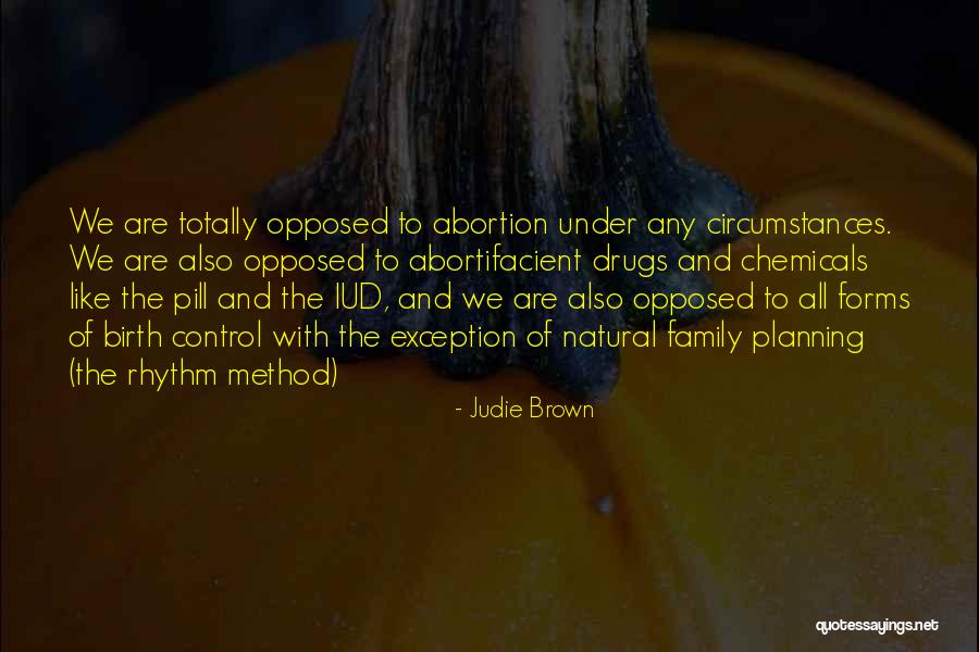 Iud Birth Quotes By Judie Brown Iud Birth Quotes By Judie Brown