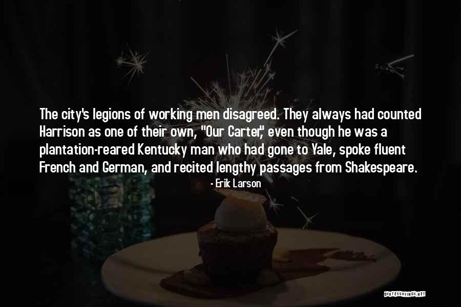 Iulie 2020 Quotes By Erik Larson Iulie 2020 Quotes By Erik Larson